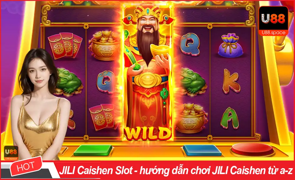 JILI Caishen Slot - hướng dẫn chơi JILI Caishen từ a-z