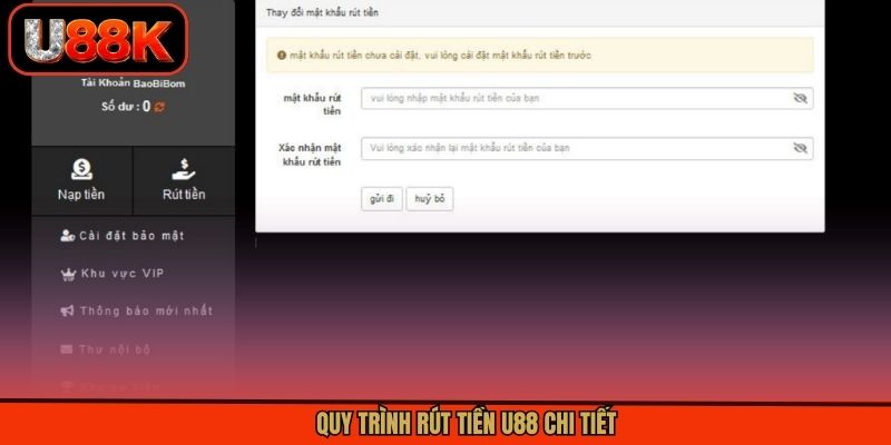 Quy trình rút tiền U88 chi tiết