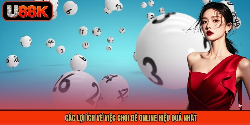 Đánh Đề Online - Học Hỏi Kinh Nghiệm Chốt Số Từ Cao Thủ 2 Các lợi ích về việc chơi đề Online hiệu quả nhất