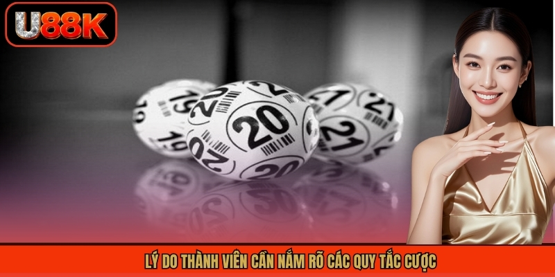 Cách Chơi Lô Đề Chi Tiết Từ A-Z Dành Cho Hội Viên U88 1 Lý do thành viên cần nắm rõ các quy tắc cược